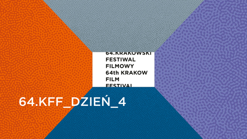 64_KRAKOWSKI_FESTIWAL_FILMOWY_DZIEŃ_4